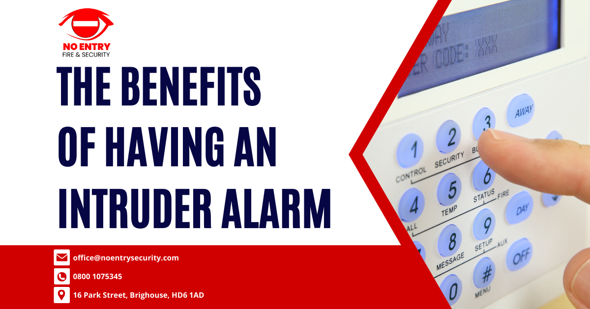 The Benefits Of Installing An Intruder Alarm In Your Home Or Business
